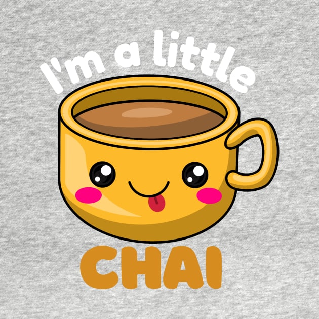 I&#39;m a little chai by monicasareen